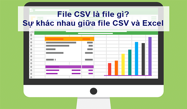 CSV là gì? Cả CSV và Excel đều là những định dạng văn bản được sử dụng để thiết lập bảng tính nhưng có nhiều điểm khác nhau