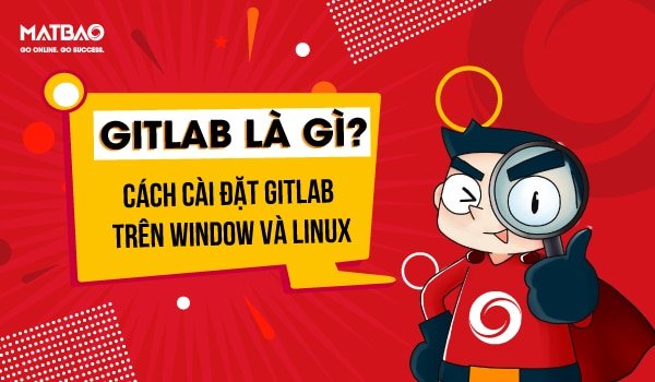 GitLab là gì? 
