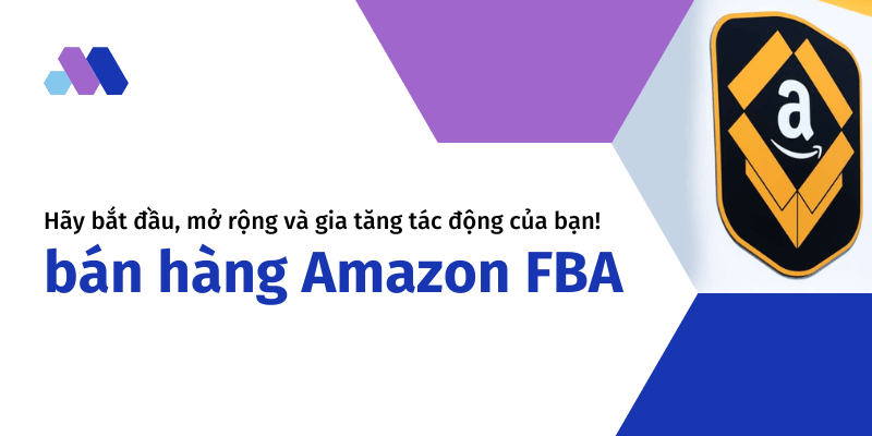 Fulfillment by amazon là gì ? Kiến thức về bán hàng Amazon FBA từ A-Z mới nhất 2022
