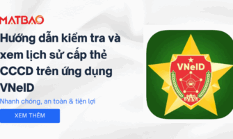 Hướng dẫn kiểm tra và xem lịch sử cấp thẻ CCCD trên ứng dụng VNeID