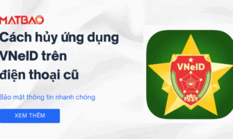 Cách hủy ứng dụng VNeID trên điện thoại cũ một cách đơn giản